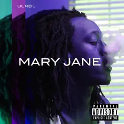 Maryjane - Single by Lil Neil Works Magic album reviews, ratings, credits