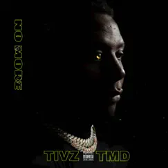 No More - Single by Tivz Tmd album reviews, ratings, credits
