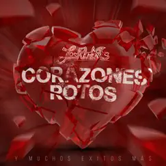 Corazones Rotos Y Muchos Éxitos Mas by Los Rehenes album reviews, ratings, credits