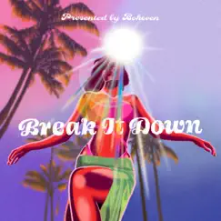 Break It Down - Single by FRO$ty., Kandy Lanfranco & Cornic album reviews, ratings, credits