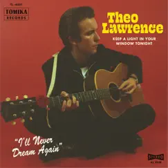 I'll Never Dream Again - Single by Theo Lawrence album reviews, ratings, credits