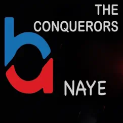 Naye - Single by The Conquerors album reviews, ratings, credits