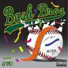 Bash Bros - EP album lyrics, reviews, download