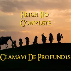 Heigh Ho Complete - Single by Clamavi De Profundis album reviews, ratings, credits