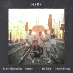 Firme (feat. Duvimel, One Style, Samuel Lonzoy & Lógico 7) Song Lyrics