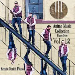 Anime Music Collection: Piano Solo, Vol. 12 by Kenzie Smith Piano album reviews, ratings, credits