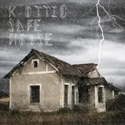Safe House - Single by K-Ottic album reviews, ratings, credits