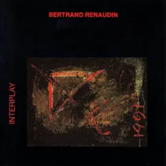 Interplay by Bertrand Renaudin album reviews, ratings, credits