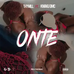 ONTE (feat. Kwaku DMC) - Single by Thywill album reviews, ratings, credits