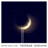 Reggae Dreams album lyrics, reviews, download