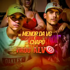 Virou Alvo (feat. MC Menor da VG) - Single by Mc Chapô album reviews, ratings, credits