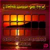 Good Morning 2021 - Single album lyrics, reviews, download