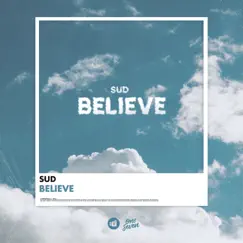 Believe - Single by SUD album reviews, ratings, credits