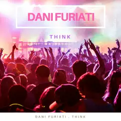 Think by Dani Furiati album reviews, ratings, credits