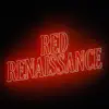 Red Renaissance (2021 Remastered Version) [feat. Kid Hue] - Single album lyrics, reviews, download