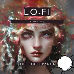 A New Day - Single by The Lofi Dragon album reviews, ratings, credits