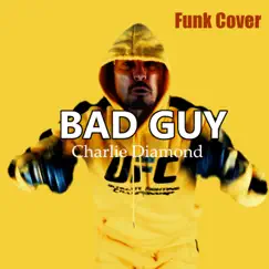 Bad Guy (Funk Pop Version) Song Lyrics