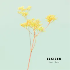 Sweet Love - Single by Elkisen album reviews, ratings, credits