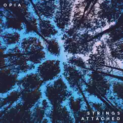 Strings Attached - Single by Opia album reviews, ratings, credits