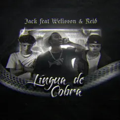 Língua de Cobra (feat. Reid & Welisson) - Single by Jack Kash album reviews, ratings, credits