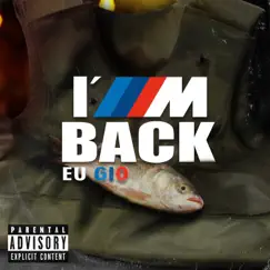 I'm Back - EP by Eu Gio album reviews, ratings, credits