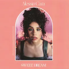Sweet Dream - Single by Alessia Cara album reviews, ratings, credits