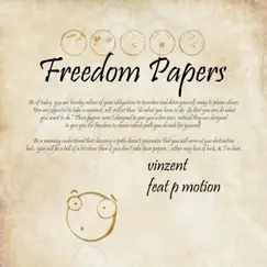 Freedom Papers (feat. P. Motion) - Single by Vinzent album reviews, ratings, credits