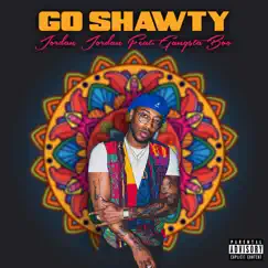 Go Shawty (feat. Gangsta Boo) - Single by Jordan Jordan album reviews, ratings, credits