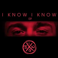 I Know I Know - EP by Bingx album reviews, ratings, credits