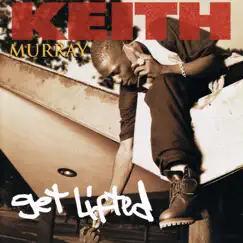 Get Lifted - EP by Keith Murray album reviews, ratings, credits