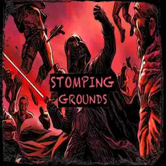 Stomping Grounds Song Lyrics