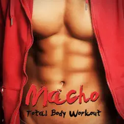 Macho (Total Body Workout) by Various Artists album reviews, ratings, credits