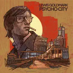Psycho City - Single by Lewis Goldmark album reviews, ratings, credits