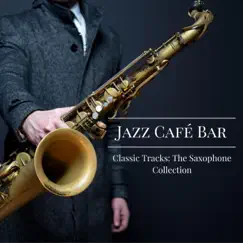 Dinner Party Jazz Saxophone Song Lyrics