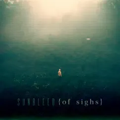 Of Sighs - Single by Sunbleed album reviews, ratings, credits