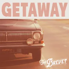 Getaway - Single by The Brevet album reviews, ratings, credits