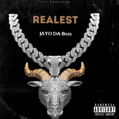 Realest - Single by Jayo DA Boss album reviews, ratings, credits