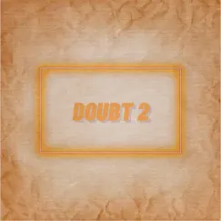 Doubt 2 - EP by Austin Simmon & J$tkz album reviews, ratings, credits