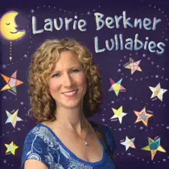 Laurie Berkner Lullabies by The Laurie Berkner Band album reviews, ratings, credits