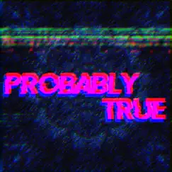 Probably True - Single by Toska Bear album reviews, ratings, credits