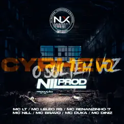 Cypher o Sul Tem Voz - Single by MC Diniz, Mc Nill, Mc Bravo, MC Leleo, Mc Duka, MC LT & Mc Renanzinho 7 album reviews, ratings, credits