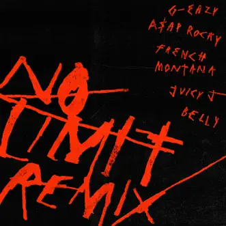 Download No Limit (feat. A$AP Rocky, French Montana, Juicy J & Belly) [Remix] G-Eazy MP3