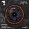 Galaxy E.P album lyrics, reviews, download