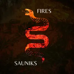 Fires - Single by Sauniks album reviews, ratings, credits