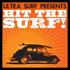 Ultra-Surf Presents: Hit the Surf! by Various Artists album reviews, ratings, credits
