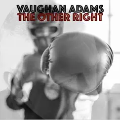The Other Right - Single by Vaughan Adams album reviews, ratings, credits