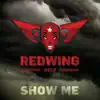 Show Me - Single album lyrics, reviews, download