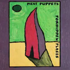 Forbidden Places by Meat Puppets album reviews, ratings, credits