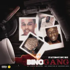 Bino Gang - Single by Fatboy Dubz album reviews, ratings, credits