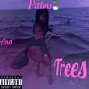 Palms and Trees album lyrics, reviews, download